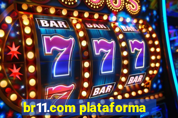 br11.com plataforma